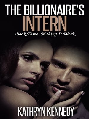 cover image of The Billionaire's Intern, Book Three